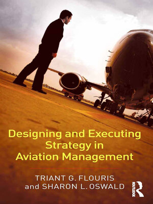 cover image of Designing and Executing Strategy in Aviation Management